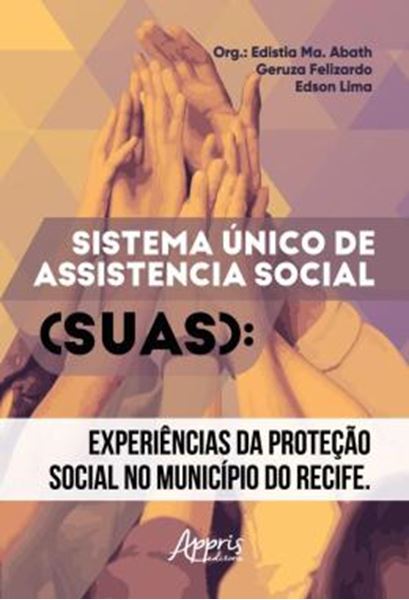Picture of SISTEMA UNICO DE ASSISTENCIA SOCIAL - EXPERIENCIAS DA PROTECAO SOCIAL NO MUNICIPIO DO RECIFE
