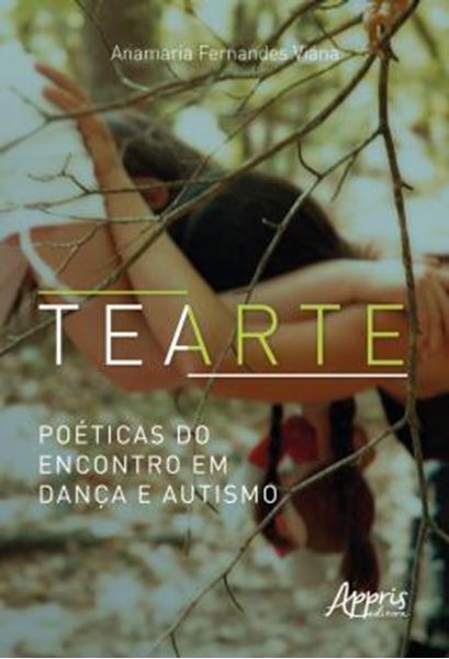Picture of TEARTE - POETICAS DO ENCONTRO EM DANCA E AUTISMO