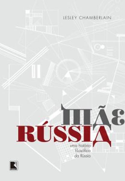 Picture of MAE RUSSIA - UMA HISTORIA FILOSOFICA DA RUSSIA