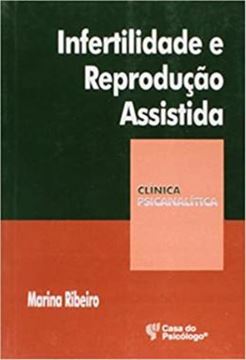Imagem de INFERTILIDADE E REPRODUCAO ASSISTIDA - DESEJANDO FILHOS NA FAMILIA CONTEMPORANEA