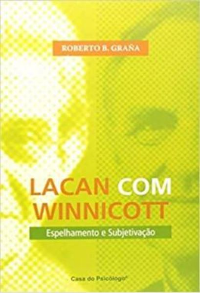 Picture of LACAN COM WINNICOTT - ESPELHAMENTO E SUBJETIVACAO