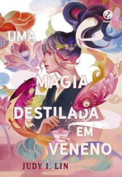 Imagem de UMA MAGIA DESTILADA EM VENENO - VOL. 1 - OS LIVROS DO CHÁ