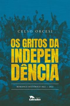 Imagem de OS GRITOS DA INDEPENDENCIA