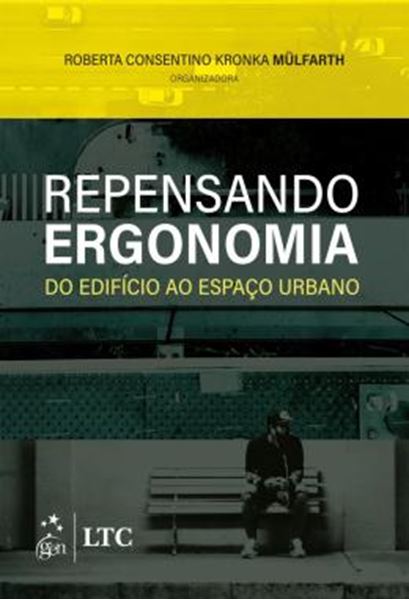 Picture of REPENSANDO ERGONOMIA - DO EDIFICIO AO ESPACO URBANO