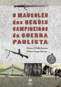 Imagem de MAUSOLEU DOS HEROIS CAMPINEIROS DA GUERRA PAULISTA, O