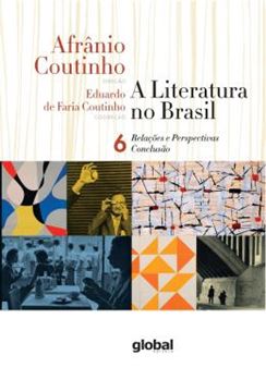 Imagem de A LITERATURA NO BRASIL - RELACOES E PERSPECTIVAS - CONCLUSAO: VOLUME VI - 8ª ED