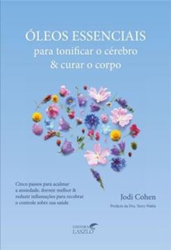 Imagem de OLEOS ESSENCIAIS PARA TONIFICAR O CEREBRO E CURAR O CORPO