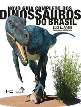 Imagem de NOVO GUIA COMPLETO DOS DINOSSAUROS DO BRASIL