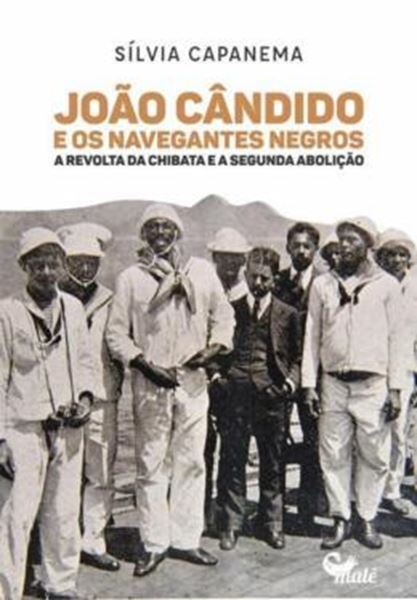 Picture of JOAO CANDIDO E OS NAVEGANTES NEGROS
