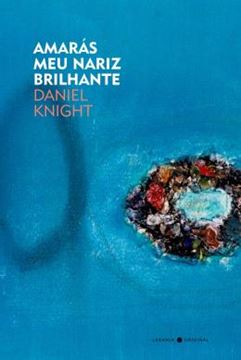 Imagem de AMARAS MEU NARIZ BRILHANTE