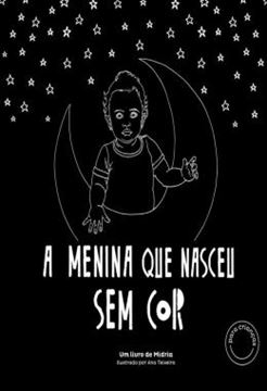 Imagem de A MENINA QUE NASCEU SEM COR