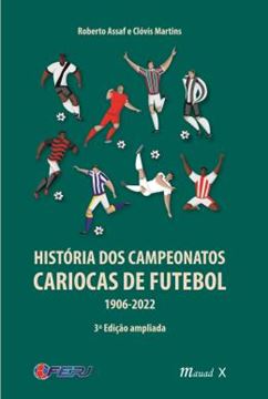 Imagem de HISTORIA DOS CAMPEONATOS CARIOCAS DE FUTEBOL 1906-2022
