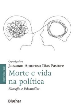 Imagem de MORTE E VIDA NA POLITICA - FILOSOFIA E PSICANALISE