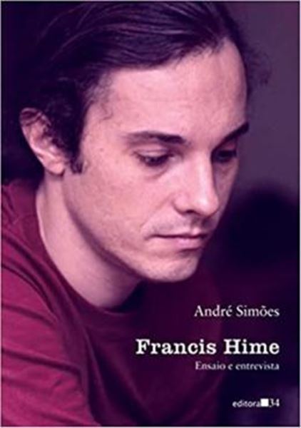 Picture of FRANCIS HIME: ENSAIO E ENTREVISTA