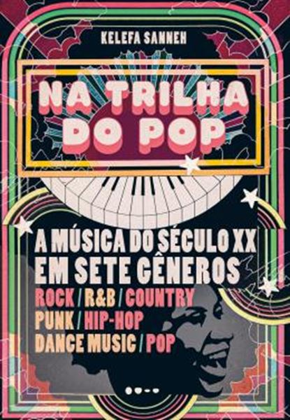 Picture of NA TRILHA DO POP - A MÚSICA DO SÉCULO XX EM SETE GÊNEROS