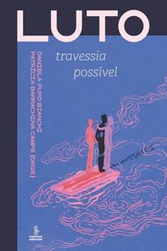 Imagem de LUTO - TRAVESSIA POSSÍVEL