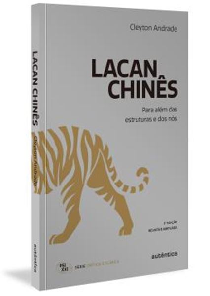 Picture of LACAN CHINES - PARA ALEM DAS ESTRUTURAS E DOS NOS - 3ª ED