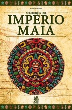 Imagem de OS SEGREDOS DO IMPERIO MAIA