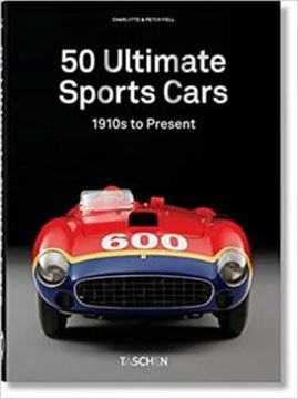 Imagem de 50 ULTIMATE SPORTS CARS: 1910S TO PRESENT