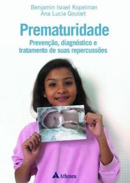 Imagem de PREMATURIDADE - PREVENCAO, DIAGNOSTICO E TRATAMENTO DE SUAS REPERCUSSOES