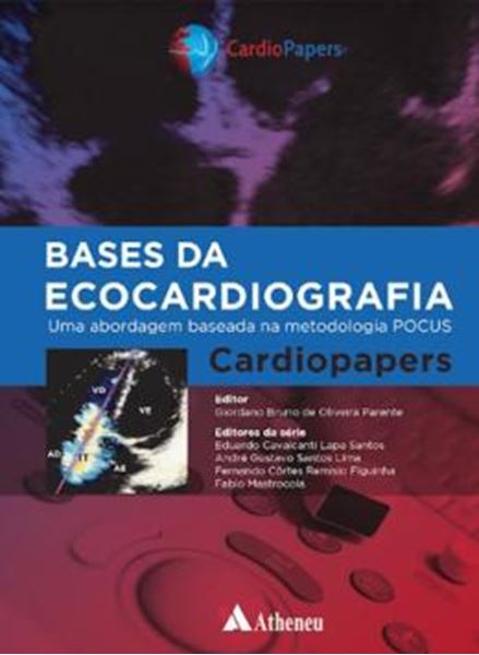 Picture of BASES DA ECOCARDIOGRAFIA - UMA ABORDAGEM BASEADA NA METODOLOGIA POCUS – CARDIOPAPERS
