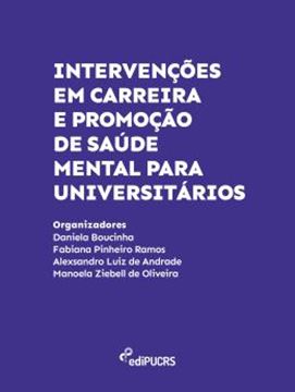 Imagem de INTERVENCOES EM CARREIRA E PROMOCAO DE SAUDE MENTAL PARA UNIVERSITARIOS