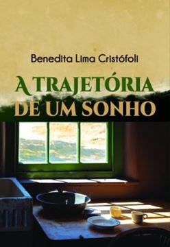 Imagem de A TRAJETORIA DE UM SONHO