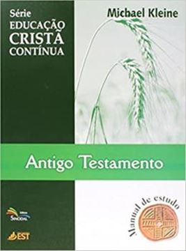 Imagem de ANTIGO TESTAMENTO - SERIE EDUCACAO CRISTA CONTINUA - VOL. 5
