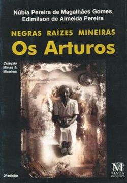 Imagem de OS ARTUROS - NEGRAS RAIZES MINEIRAS