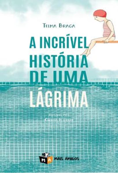 Picture of A INCRIVEL HISTORIA DE UMA LAGRIMA