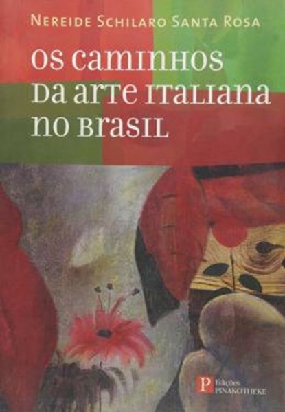 Picture of OS CAMINHOS DA ARTE ITALIANA NO BRASIL