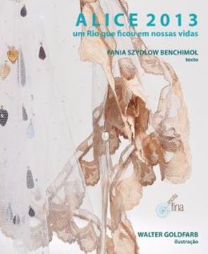 Imagem de ALICE 2013 - UM RIO QUE FICOU EM NOSSAS VIDAS