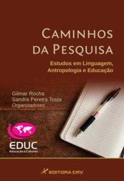 Imagem de CAMINHOS DA PESQUISA - ESTUDOS EM LINGUAGEM, ANTROPOLOGIA E EDUCACAO