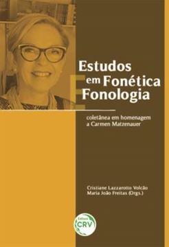 Imagem de ESTUDOS EM FONETICA E FONOLOGIA - COLETANEA EM HOMENAGEM A CARMEN MATZENAUER