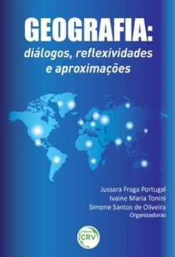 Imagem de GEOGRAFIA - DIALOGOS, REFLEXIVIDADES E APROXIMACOES