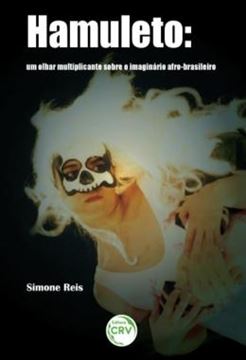 Imagem de HAMULETO - UM OLHAR MULTIPLICANTE SOBRE O IMAGINARIO AFRO-BRASILEIRO
