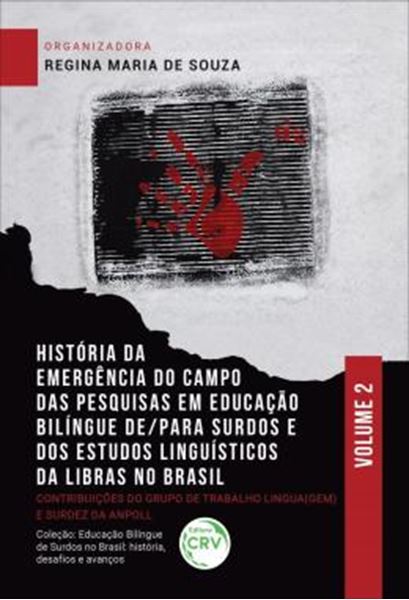 Picture of HISTORIA DA EMERGENCIA DO CAMPO DAS PESQUISAS EM EDUCACAO BILINGUE DE/PARA SURDOS E DOS ESTUDOS LINGUISTICOS DA LIBRAS NO BRASIL - CONTRIBUICOES DO GRUPO DE TRABALHO LINGUA(GEM) E SURDEZ DA ANPOLL