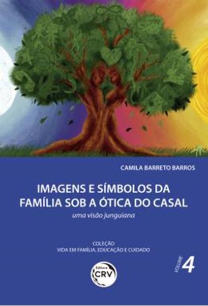 Picture of IMAGENS E SIMBOLOS DA FAMILIA SOB A OTICA DO CASAL - UMA VISAO JUNGUIANA