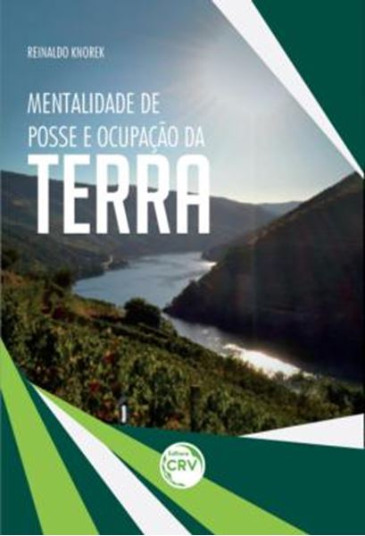 Picture of MENTALIDADE DE POSSE E OCUPACAO DA TERRA