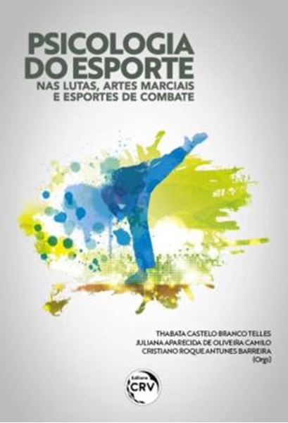 Picture of PSICOLOGIA DO ESPORTE NAS LUTAS, ARTES MARCIAIS E ESPORTES DE COMBATE