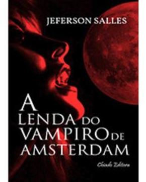 Imagem de A LENDA DO VAMPIRO DE AMSTERDAM