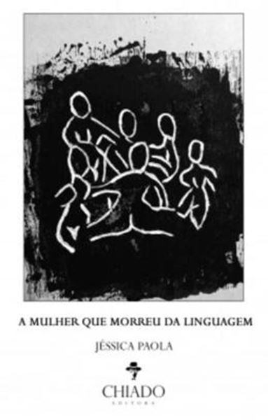 Picture of A MULHER QUE MORREU DA LINGUAGEM