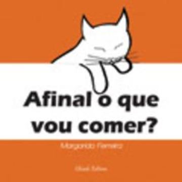 Imagem de AFINAL O QUE VOU COMER?
