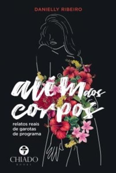 Picture of ALEM DOS CORPOS - RELATOS REAIS DE GAROTAS DE PROGRAMA