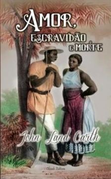 Imagem de AMOR, ESCRAVIDAO E MORTE