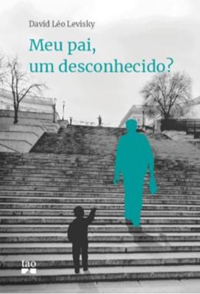 Picture of MEU PAI, UM DESCONHECIDO?