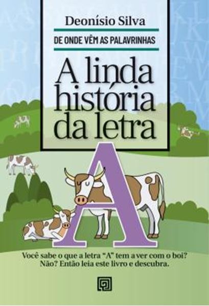 Picture of A LINDA HISTORIA DA LETRA A