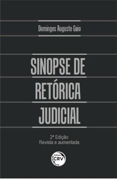 Imagem de SINOPSE DE RETORICA JUDICIAL 2? EDICAO REVISTA E AUMENTADA