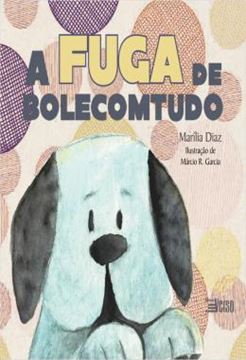 Imagem de A FUGA DE BOLECOMTUDO