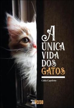 Imagem de A UNICA VIDA DOS GATOS